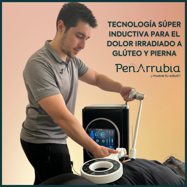 TECNOLOGA SUPER INDUCTIVA PARA EL DOLOR IRRADIADO A GLUTEO Y PIERNA