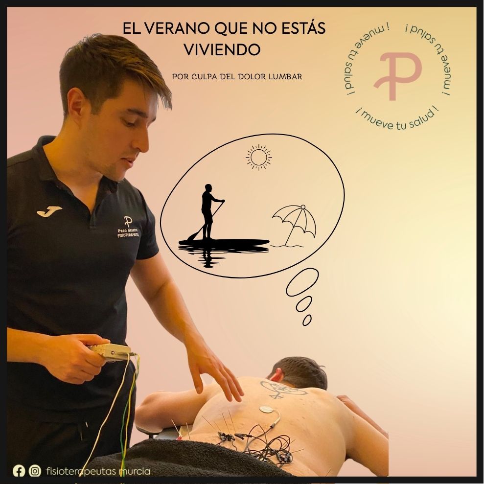EL VERANO QUE NO ESTAS VIVIENDO (POR CULPA DEL DOLOR LUMBAR)